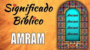 Amram Significado Bíblico Qué Significa Amram en la Biblia?