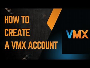 How To Create A VMX Account.
