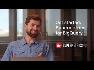 Supermetrics in BigQuery | Quick start