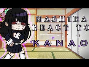 💐 Hashira react to the Kamaboko Squad 💐 // 🦋 Kanao 🦋 //