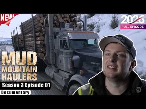 Mud Mountain Haulers S03E01 - Back to the Extreme Roads ⚠️🚛 Full Episodes
