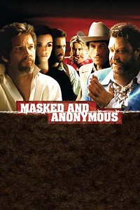 Masked and Anonymous (2003) - Movie