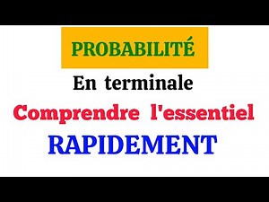 Probabilité terminale : le cours résumé en 12 minutes !