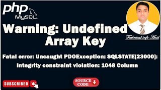 Warning Undefined Array Key Fatal Error Uncaught Pdoexception Sqlstate 23000 Integrity By Technical Info Anil Mp3 & Mp4 Download - clip.africa.com