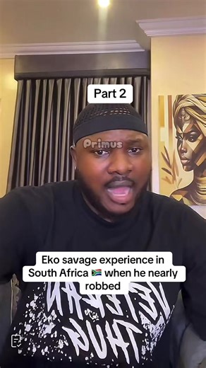 Eko Savage's Harrowing Experience in South Africa