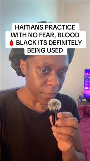Why The Fear of Blood Magic Doesn’t Bother Haitians 🇭🇹✨