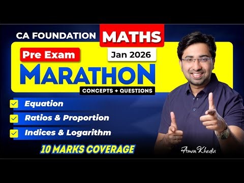 CA Foundation Maths Pre Exam Marathon | Day 2 | Jan 2026 | Concepts + Questions