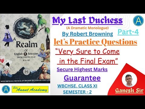 My Last Duchess" by Robert Browning questions and answers practice II Class 11, Sem-2 English WBCHSE