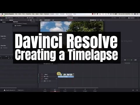 Davinci Resolve - Creating a Timelapse