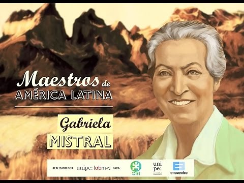 GABRIELA MISTRAL- Serie Maestros de América Latina