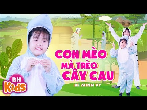 Con Mèo Mà Trèo Cây Cau - Bé MINH VY - Nhạc Thiếu Nhi Vui Nhộn Con Mèo, 4K
