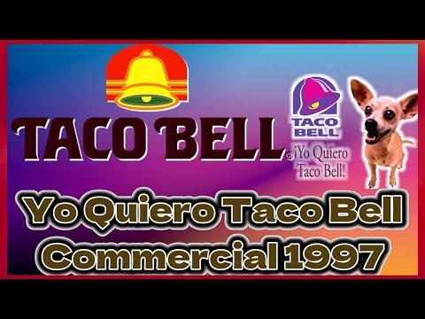 YO QUIERO TACO BELL COMMERCIAL 1997 HD