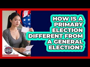 How Is A Primary Election Different From A General Election?