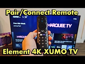 Element 4K Smart Xumo TV: How to Pair/Connect Remote