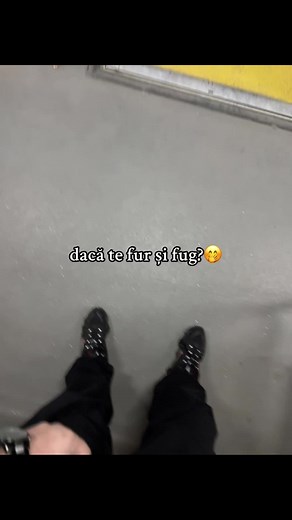 fii atentă că pot să te fur 🤗🫣