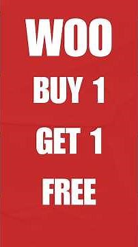 How to Create WooCommerce Buy One Get One Free (BOGO) Deals for Products & Variations