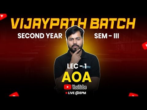 Lecture 1 | Introduction to Analysis of Algorithms (AOA) | Nitin Sir | 2nd Year Engg.
