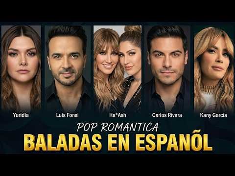MIX BALADAS ROMÁNTICAS 2026 🎵 HaAsh, Yuridia, Luis Fonsi, Carlos Rivera, Jesse Y Joy🎵 Pop en Español