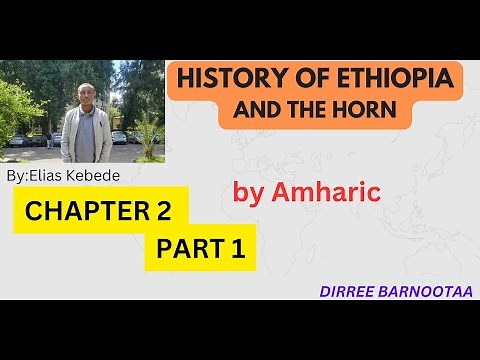 History of Ethiopia and the Horn Chapter Unit 2 part 1 in Amharic
