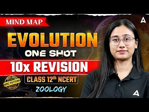 EVOLUTION CLASS 12 BIOLOGY ONE SHOT MIND MAP | NEET 2025 | ZOOLOGY NCERT BASED MIND MAP | BHARTI MAM