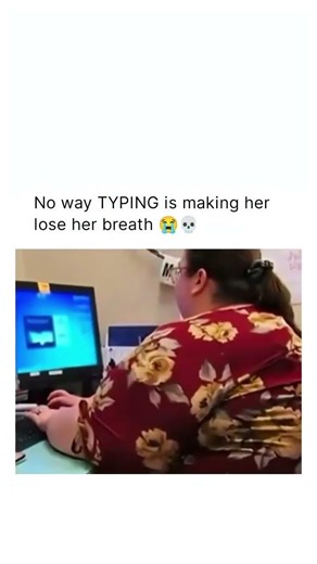 No way TYPING is making her lose her breath 💀