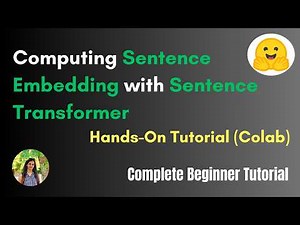 Intro to Sentence Embeddings with Transformers | Hands-On Tutorial (Colab)