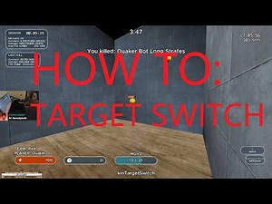 HOW TO: TARGET SWITCH