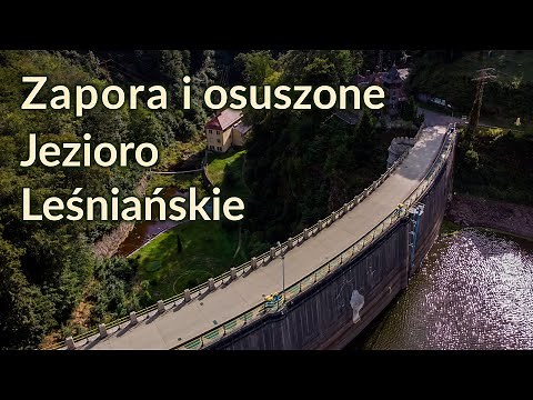 Zapora i osuszone Jezioro Leśniańskie (Bożkowice)