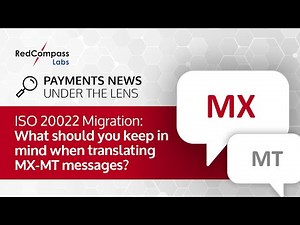 ISO 20022 Migration: What should you keep in mind when translating MX-MT messages?