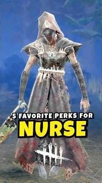 5 FAVORITE Perks for NURSE in DBD 😛 #dbd #deadbydaylight