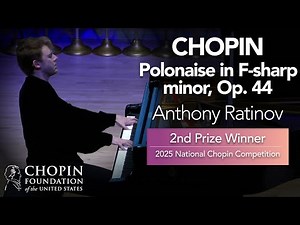 ANTHONY RATINOV – Polonaise in F-sharp minor, Op. 44 (11th National Chopin Competition)