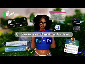 how to use psd templates for videos ⋆ﾟ☁︎ | sims 4 tutorial ⊹ . 📽.ᐟ | adrianasims ♡ |