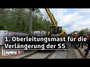 Erster Oberleitungsmast installiert: Elektrifizierung und Verlängerung der S5-Strecke gehen voran