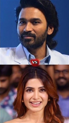 Dhanush vs Samantha comparison #shortsfeed