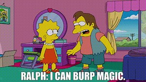 RALPH: I can burp magic.