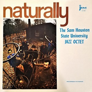 Sam Houston State Jazz Octet - Naturally