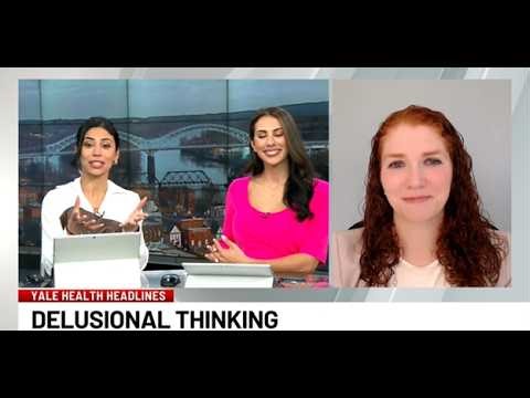 Delusional Thinking: When Does It Become Concerning? | Good Morning Connecticut (WTNH)