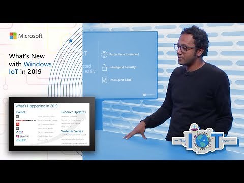 What’s new with Windows IoT in 2019