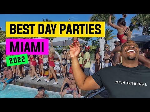Top Miami Pool Parties | Day Parties 2022