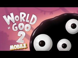 World Of Goo 2 Gameplay Walkthrough (Android, iOS)