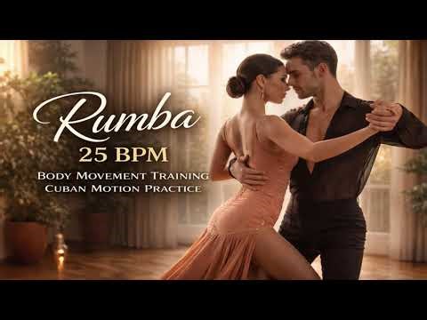 Rumba Practice Music 25 BPM | Body Movement & Cuban Motion (No Intro)