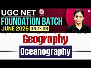 UGC NET Geography | UGC NET Geography Unit 3 | UGC NET Geography Oceanography By Preeti Mam