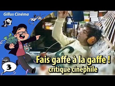 FAIS GAFFE À LA GAFFE ! - critique cinéphile (BD3)