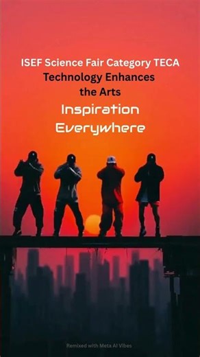 ISEF Science Fair Category Technology & The Arts