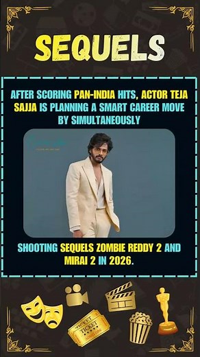 Teja Sajja’s Smart Plan! Simultaneous Shoot for Zombie Reddy 2 & Mirai 2 Sequels in 2026