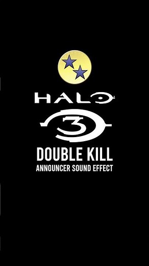 Halo 3 Double Kill Announcer Sound Effect