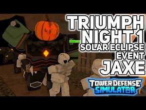 Triumph Night 1 - Solar Eclipse Event - Tower Defense Simulator