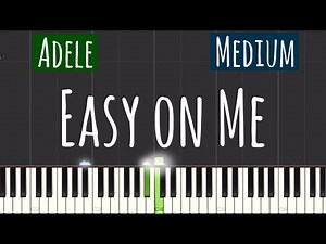 Adele - Easy On Me Piano Tutorial | Medium