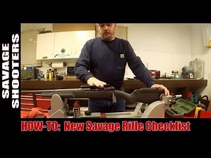 How-To: New Savage Rifle Checklist