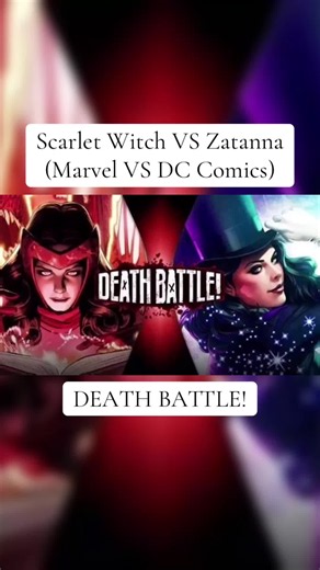 Scarler Witch VS Zatanna bak…Ew 😭🙏 #d#deathbattles#scarletwicthz#zatannam#marveld#dccomicsrending Up 🔮🪄